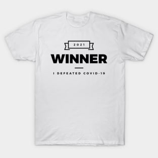 Winner 2021 – I defeated COVID-19 (Black design) T-Shirt